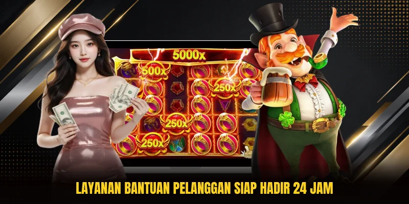 Layanan bantuan pelanggan siap hadir 24 jam
